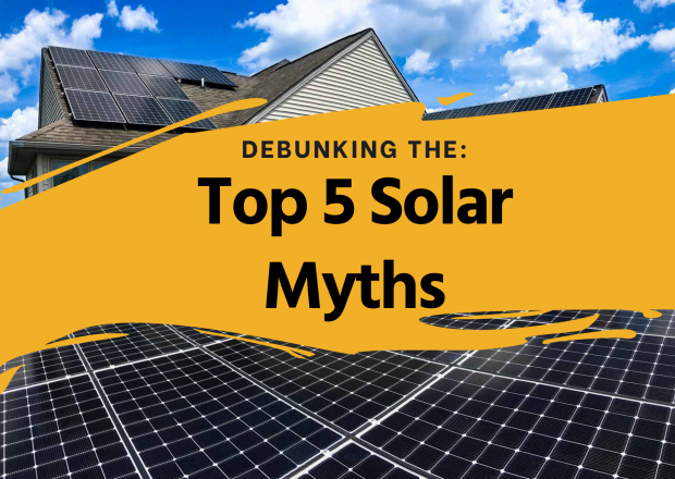 Debunked: The Top 5 Solar Myths